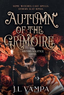 Autumn of the Grimoire: Sisters Solstice Series Book One - Vampa, J L