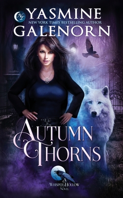 Autumn Thorns - Galenorn, Yasmine