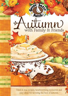 Autumn with Family & Friends - Gooseberry Patch (Creator)