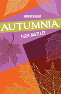 Autumnia: Three Novellas