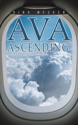 Ava Ascending - Wecker, Dina