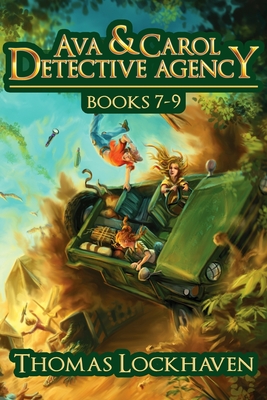 Ava & Carol Detective Agency: Books 7-9 (Ava & Carol Detective Agency Series Book 3) - Lockhaven, Thomas, and Lockhaven, Grace (Editor), and Aretha, David (Editor)