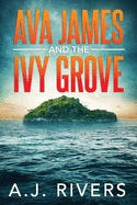 Ava James and the Ivy Grove