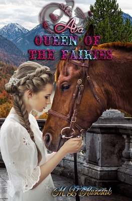 Ava, Queen of the Fairies - Ruscsak, M L