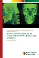 Avaliao da espessura de tecido mole de uma populao brasileira