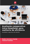 Avalia??o comparativa intra-hospitalar para melhoria da efici?ncia