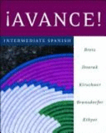 Avance!: Intermediate Spanish