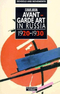Avant-Garde Art in Russia: 1920-1930