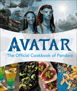 Avatar the Official Cookbook of Pandora