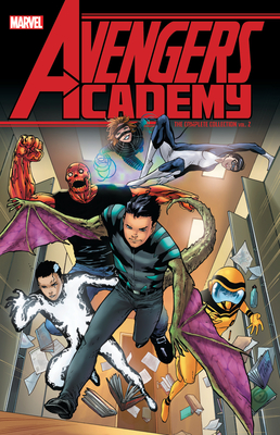 Avengers Academy: The Complete Collection Vol. 2 - Gage, Christos (Text by), and McCann, Jim (Text by)