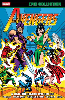 Avengers Epic Collection: A Traitor Stalks Within Us - Thomas, Roy, and Englehart, Steve