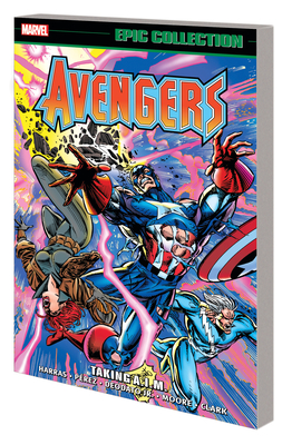 Avengers Epic Collection: Taking A.I.M. - Harras, Bob, and Kavanaugh, Terry, and Perez, George
