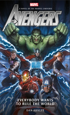 Avengers: Everybody Wants to Rule the World - Abnett, Dan