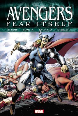 Avengers: Fear Itself - Bendis, Brian Michael, and Romita, John, Jr.