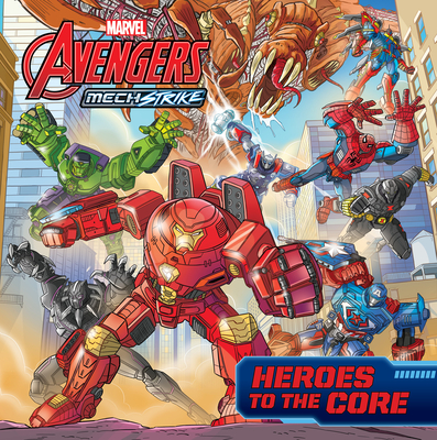 Avengers Mech Strike: Heroes to the Core - Marvel Press Book Group