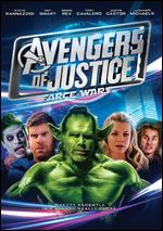 Avengers of Justice: Farce Wars - Jarret Tarnol