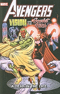 Avengers: Vision & The Scarlet Witch - A Year In The Life