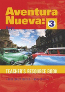 Aventura Nueva: Higher Teacher's Resource Book