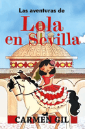 Aventuras de Lola En Sevilla, Las