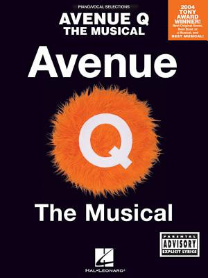 Avenue Q - The Musical - Lopez, Robert (Composer), and Marx, Jeff (Composer)