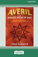 Averil: The Winged Spear of Iraz (book 3) [Large Print 16pt]