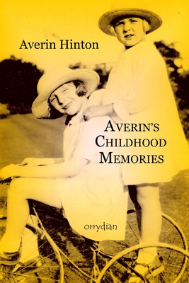 Averin's Childhood Memories - Hinton, Michael Richard (Editor), and Hinton, Averin