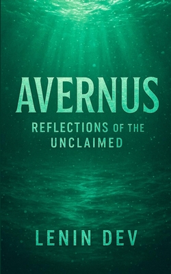Avernus: Reflections of the Unclaimed - Dev, Lenin
