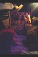 Averted Passion,: "RETRIBUTION" By: MARIA The First Lady,