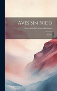 Aves Sin Nido: Poemas