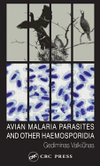 Avian Malaria Parasites and Other Haemosporidia