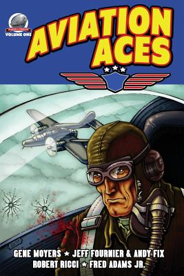 Aviation Aces - Fournier, Jeff, and Fix, Andy, and Ricci, Robert