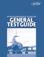 Aviation Maintenance Technician General Test Guide - Thomas Wild, Ronald Sterkenburg