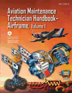 Aviation Maintenance Technician Handbook-Airframe - Volume 1 (Faa-H-8083-31)