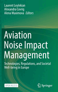 Aviation Noise Impact Management: Technologies, Regulations, and Societal Well-being in Europe