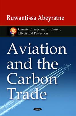 Aviation & the Carbon Trade - Abeyratne, Ruwantissa