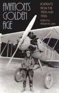 Aviation's Golden Age: Portraits from the 1920s and 1930s