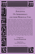 Avicenna on Aphrodisiacs and Their Medicinal Uses