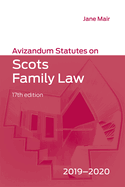 Avizandum Statutes on Scots Family Law: 2019-2020