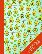 Avocado: Sketchbook, Large Empty Pages With Special Place For Title, Perfect For Drawing And Sketching, Cute Avocado Sketchbook For Kids