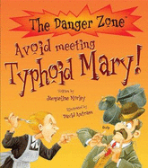 Avoid Meeting Typhoid Mary!