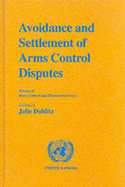 Avoidance and Settlement of Arms Control Disputes