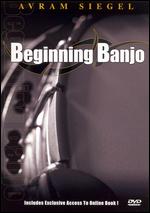 Avram Siegel: Beginning Banjo - 