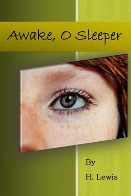 Awake. O Sleeper - Lewis, Heather