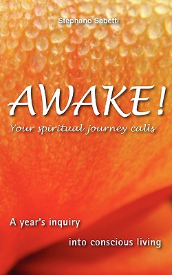 Awake! Your Spiritual Journey Calls - Sabetti, Stephano