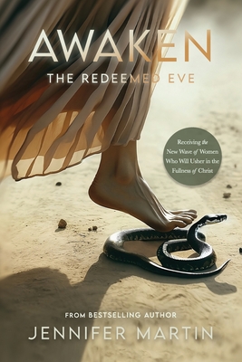 Awaken: The Redeemed Eve - Martin, Jennifer