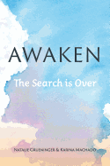 Awaken: The Search Is Over