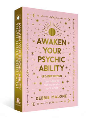 Awaken your Psychic Ability - Updated Edition: Learn how to connect to the spirit world - Malone, Debbie