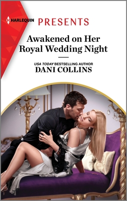Awakened on Her Royal Wedding Night - Collins, Dani