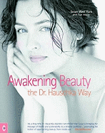 Awakening Beauty: The Dr. Hauschka Way
