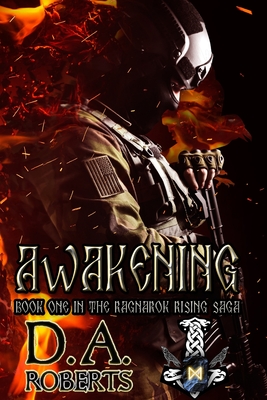 Awakening: Book One of the Ragnarok Rising Saga - Roberts, D A